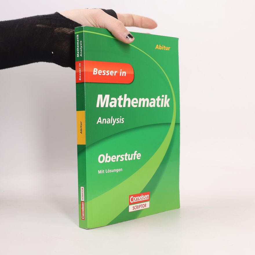 Benno Mohry Besser in Mathematik - Analysis Oberstufe
