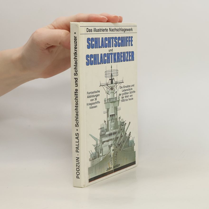 John Jordan Schlachtschiffe und Schlachtkreuzer
