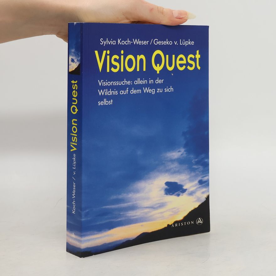 Sylvia Koch Weser Vision quest