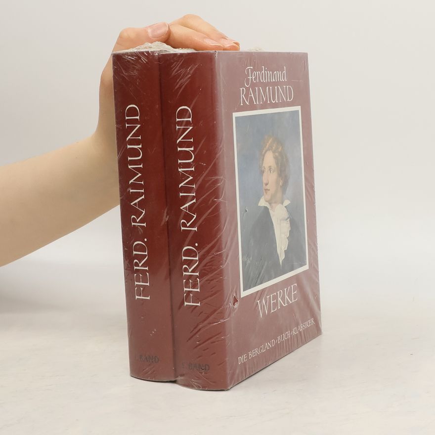Ferdinand Raimund Ferdinand Raimund's Werke 1-2