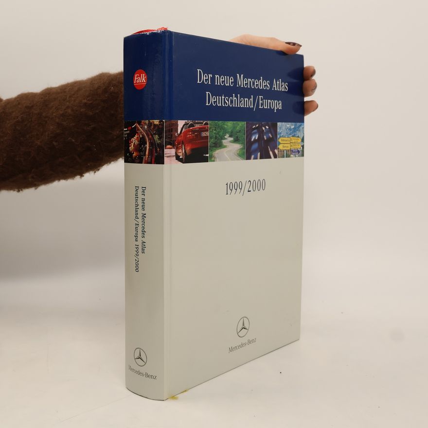 Various authors Der neue Mercedes Atlas 1999/2000. Deutschland, Europa.
