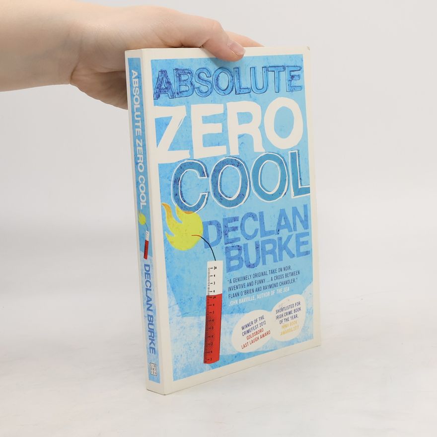 Declan Burke Absolute Zero Cool