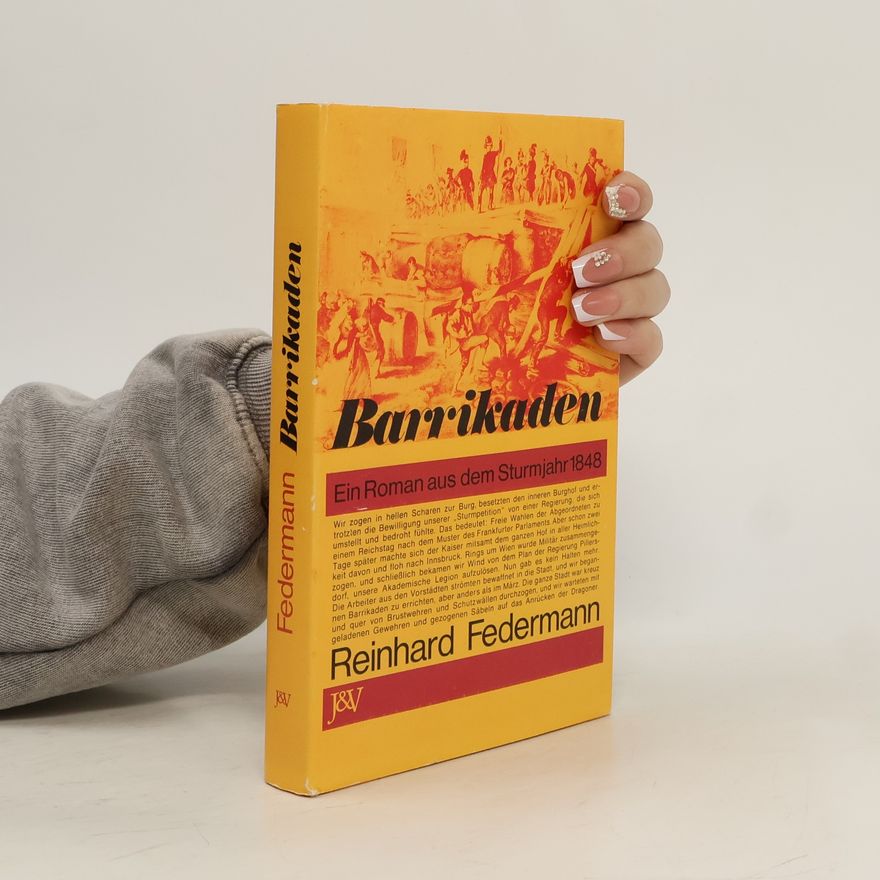 Reinhard Federmann Barrikanden - ein Roman aus dem Sturmjahr 1848