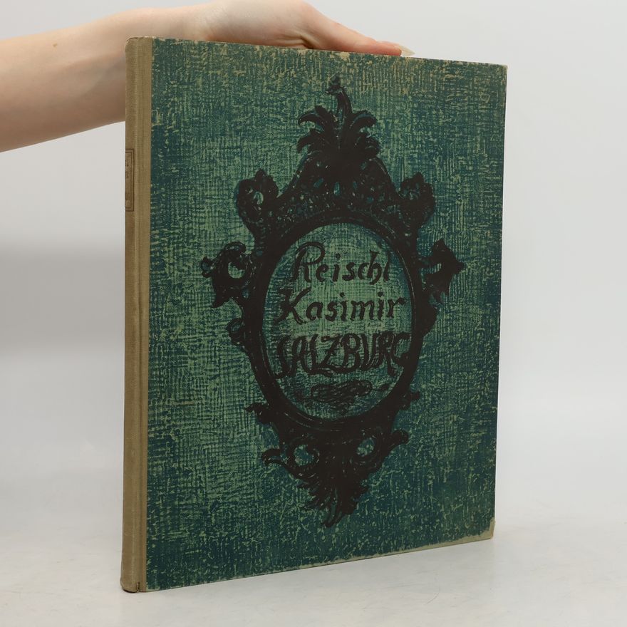 Luigi Kasimir Das Buch von der schönen Stadt Salzburg