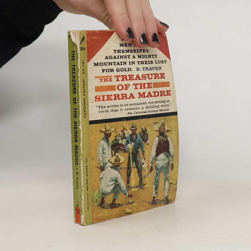 B. Traven The Treasure of the Sierra Madre
