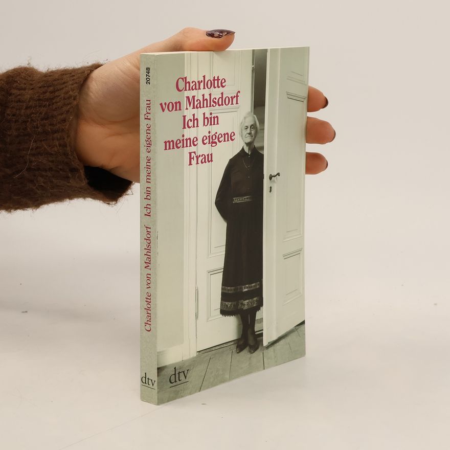 Charlotte von Mahlsdorf Ich bin meine eigene Frau