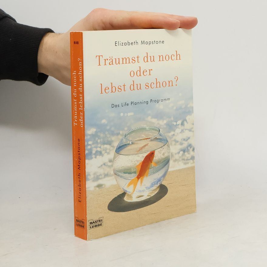 Elizabeth Mapstone Träumst du noch oder lebst du schon?