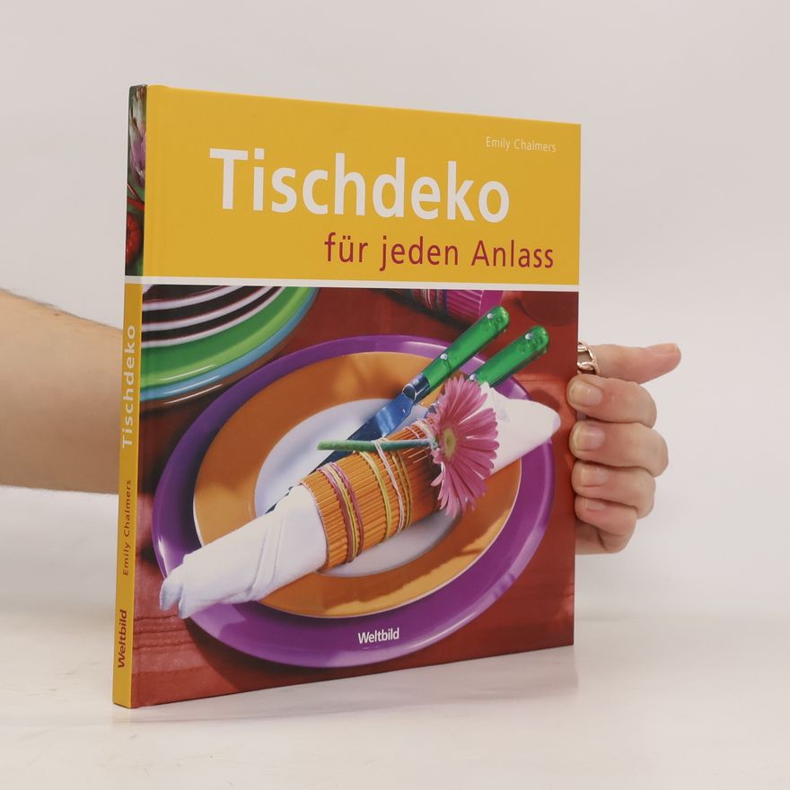 Emily Chalmers Tischdeko für jeden Anlass