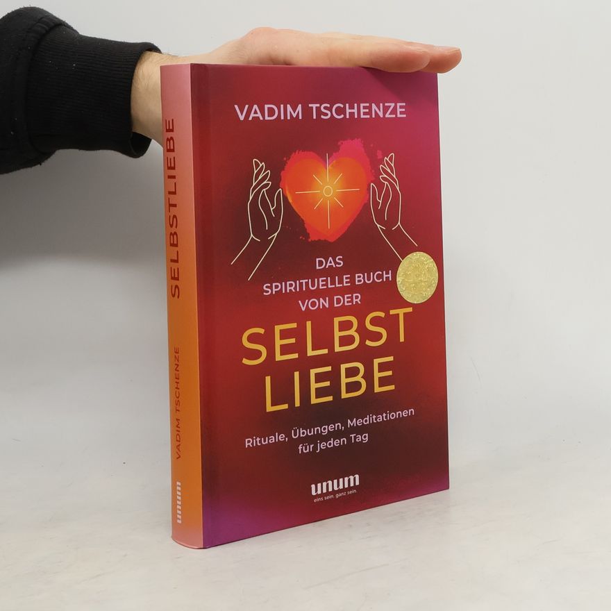 Vadim Tschenze Das spirituelle Buch von der Selbstliebe