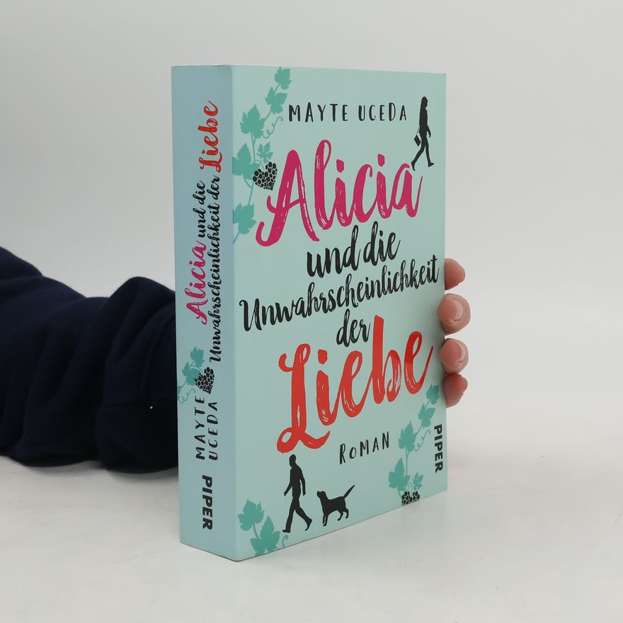 Mayte Uceda Alicia und die Unwahrscheinlichkeit der Liebe