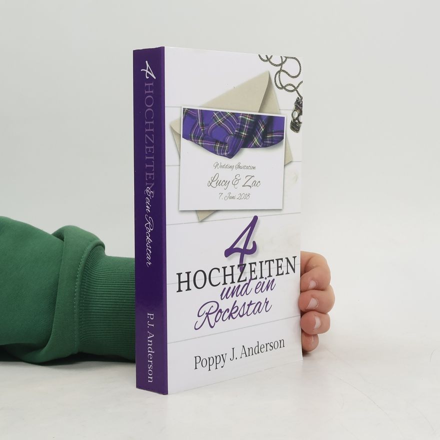 Poppy J. Anderson Vier Hochzeiten und ein Rockstar