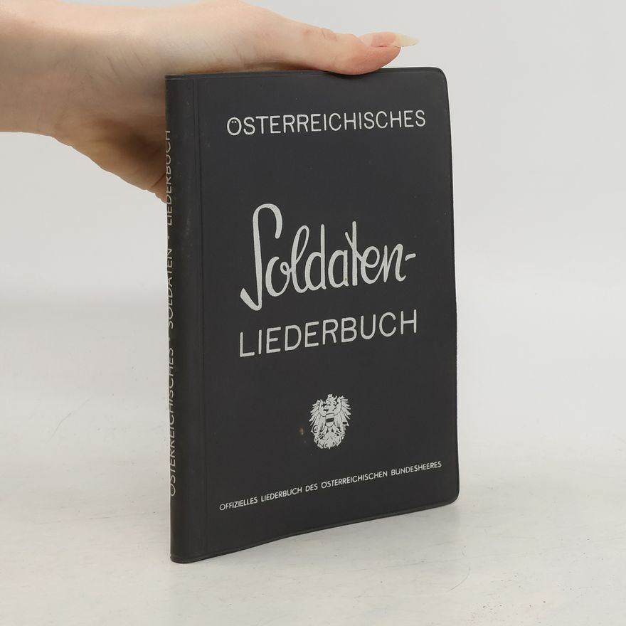 Various authors Österreichisches Soldaten-Liederbuch