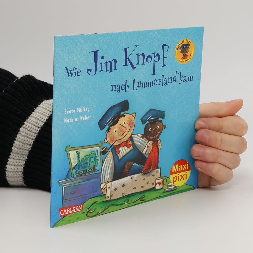 Beate Dölling Wie Jim Knopf nach Lummerland kam
