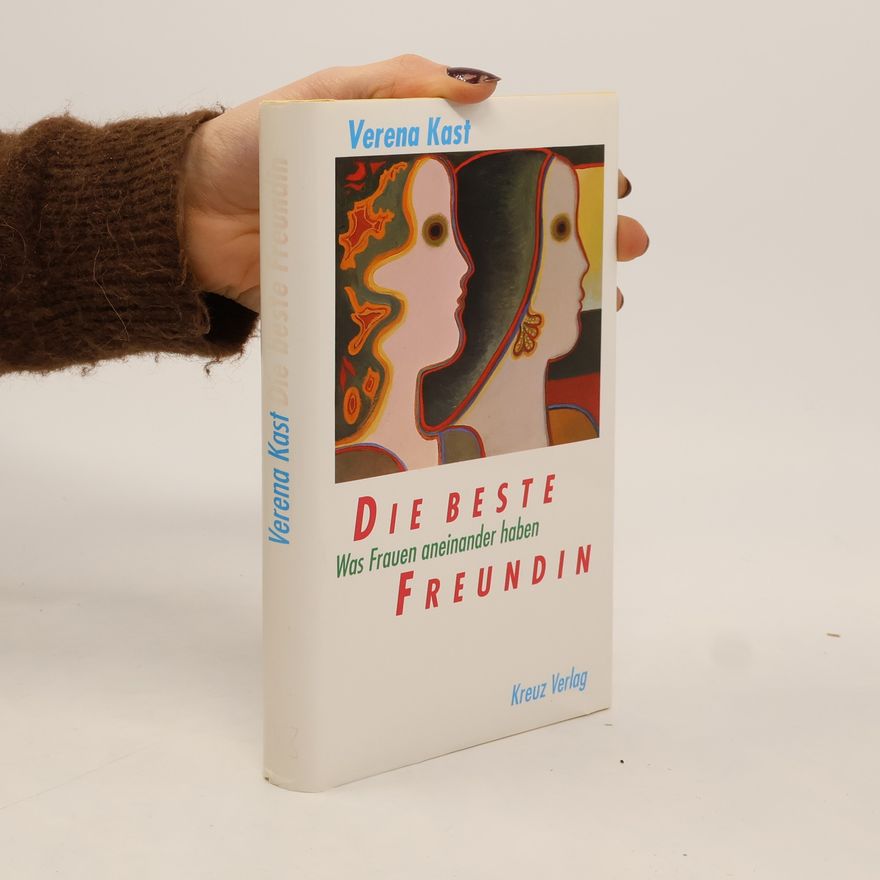 Verena Kast Die beste Freundin