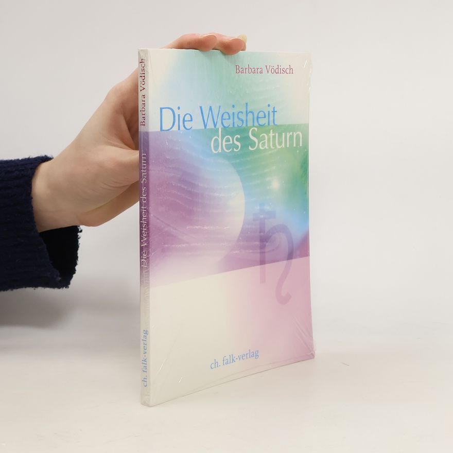 Barbara Vödisch Die Weisheit des Saturn