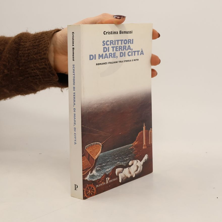 Cristina Benussi Frandoli Nuovi saggi: Scrittori di terra, di mare, di città