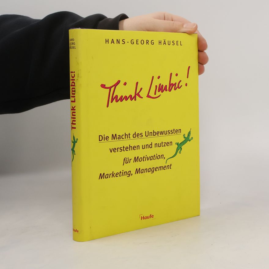 Hans-Georg Häusel Think limbic!