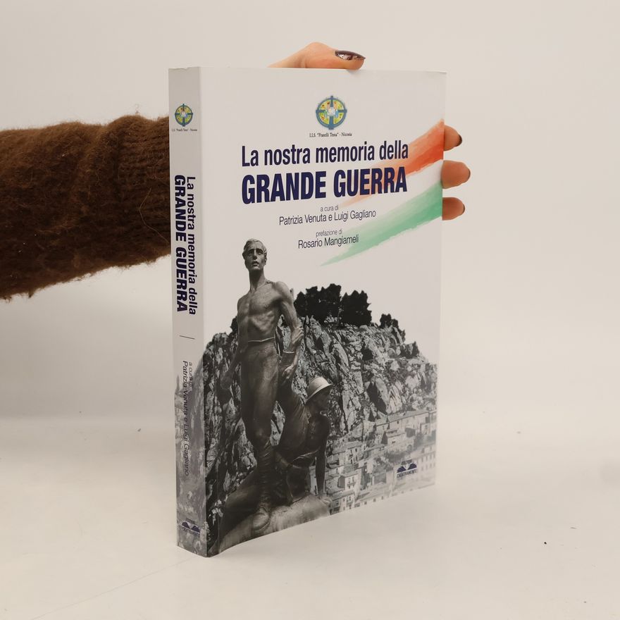 Rosario Mangiameli I.I.S. "Fardella-Tresa" - Nicosia - 1: La nostra memoria della Grande Guerra