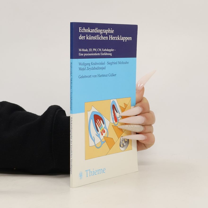 Wolfgang Krahwinkel Echokardiographie der künstlichen Herzklappen