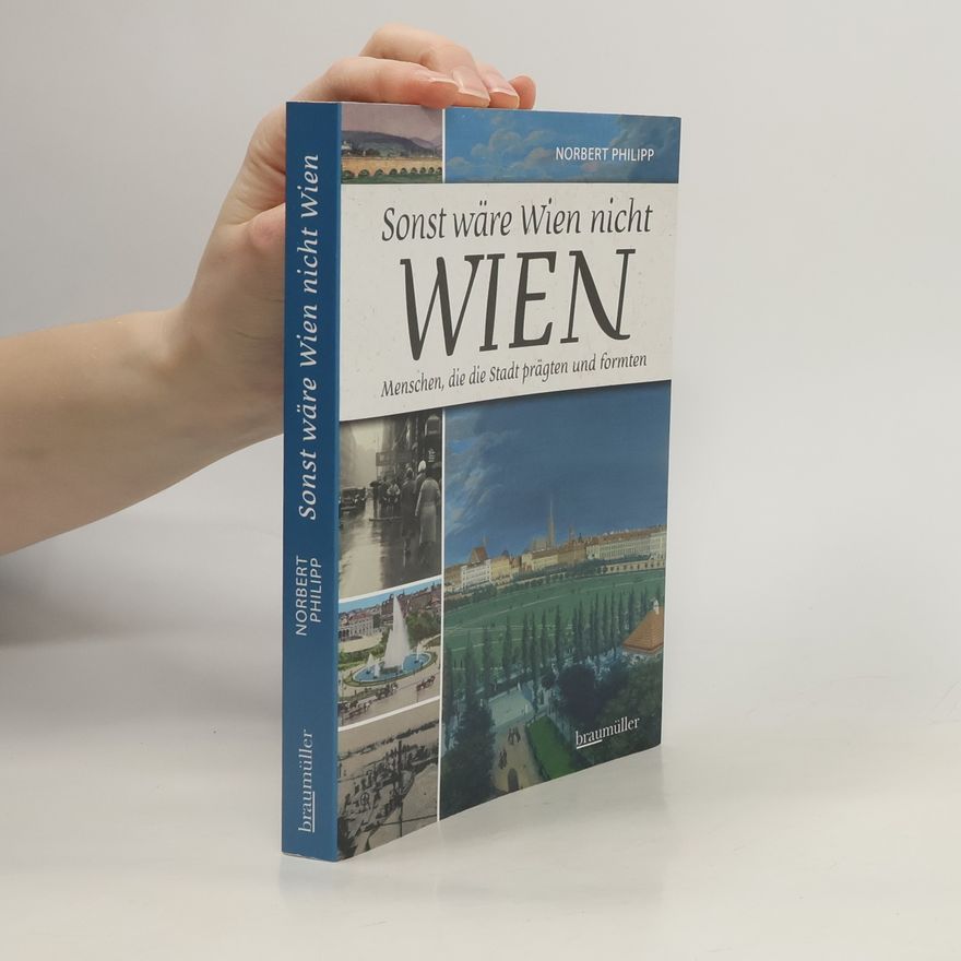Norbert Philipp Sonst wäre Wien nicht Wien