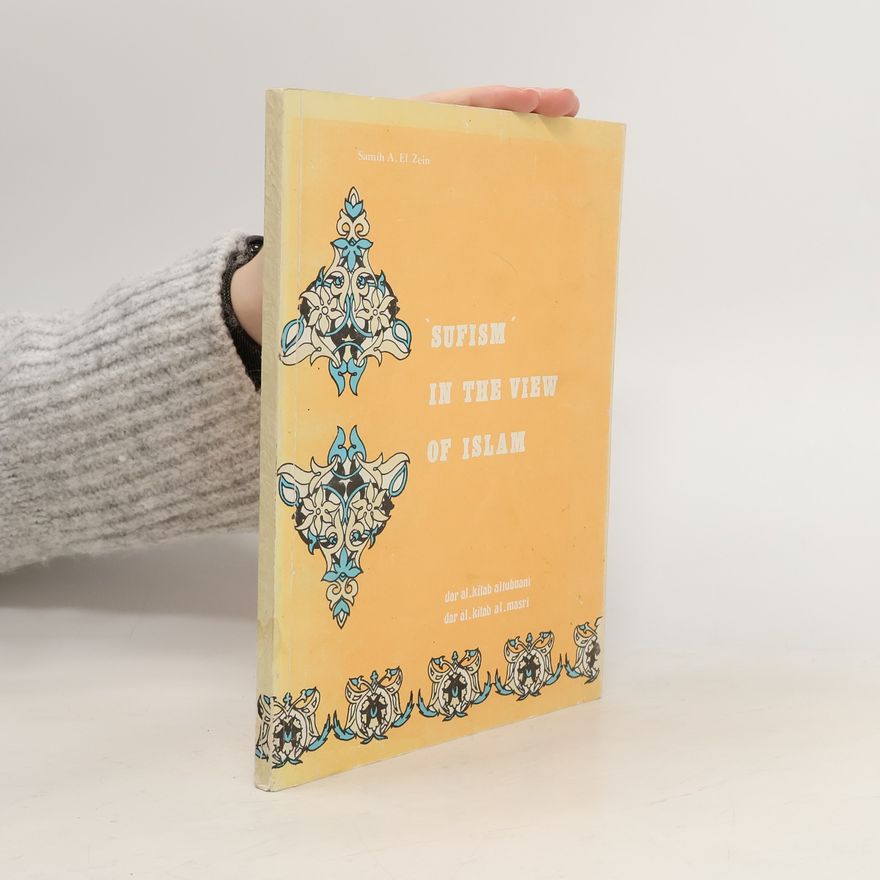 Samih A. El Zein Sufism in the View of Islam