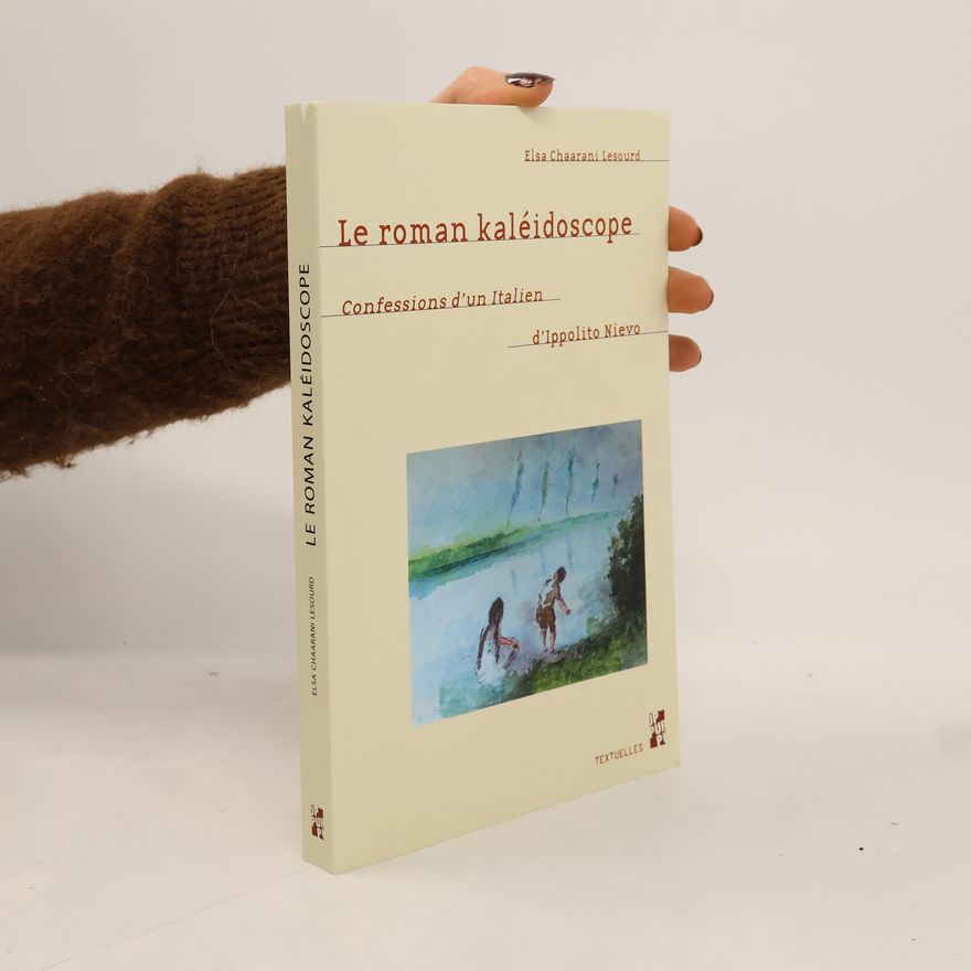 Elsa Chaarani Lesourd Le roman kaléidoscope