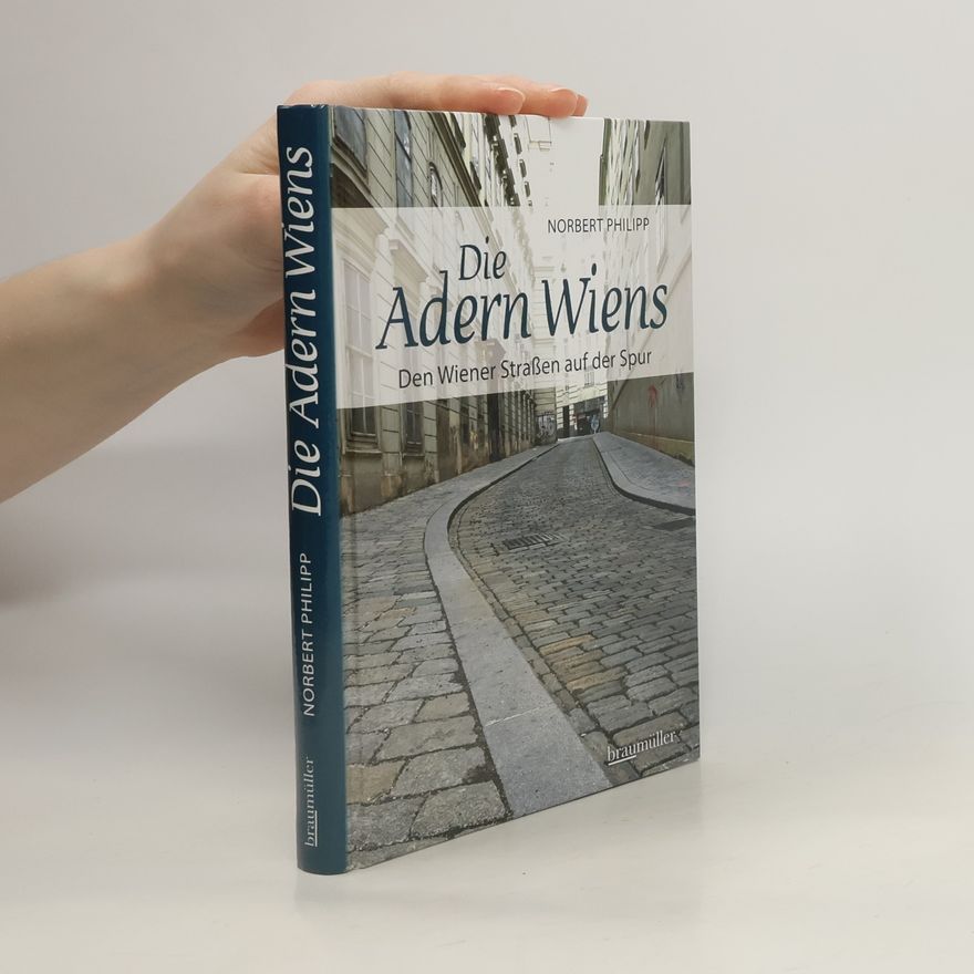 Norbert Philipp Die Adern Wiens