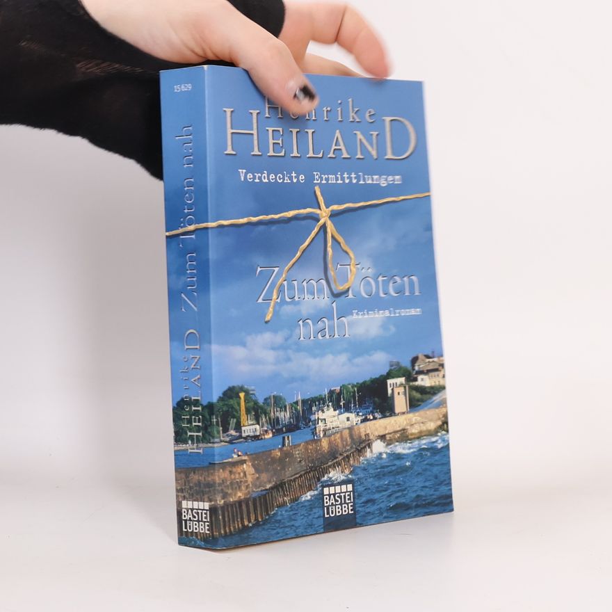 Henrike Heiland Zum Töten nah. Verdeckte Ermittlungen