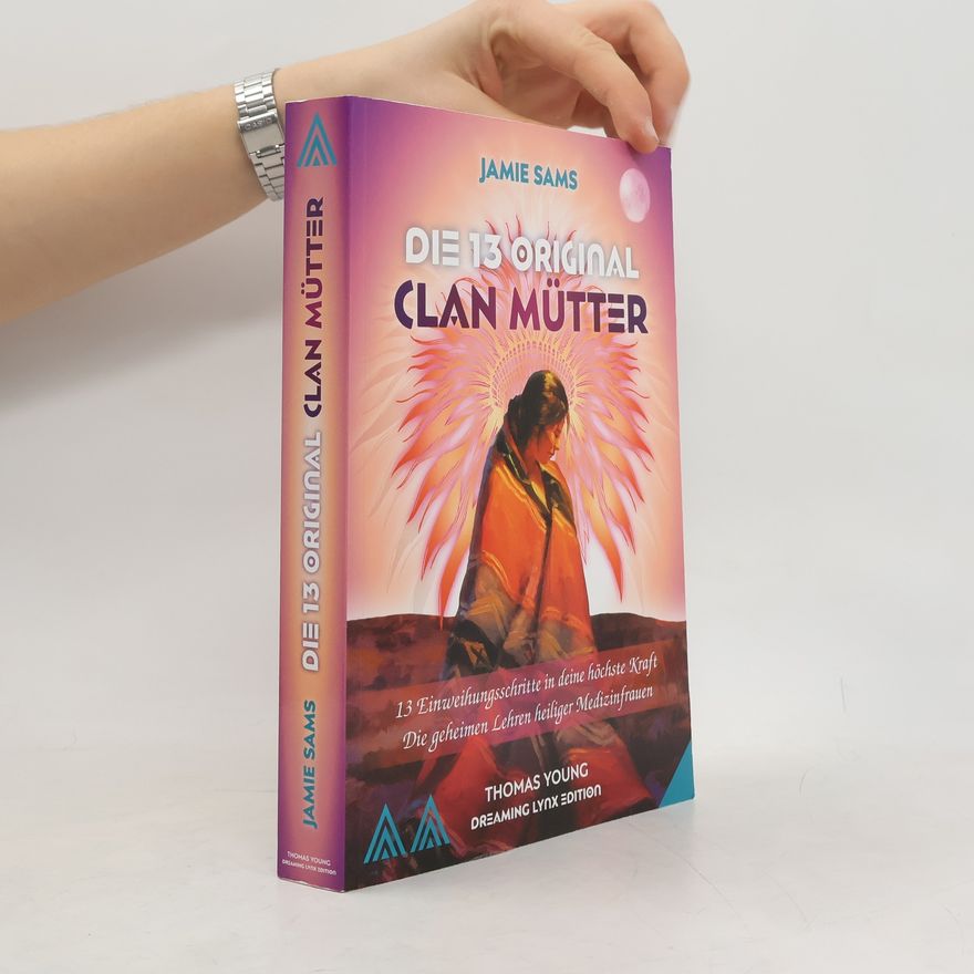 Jamie Sams DIE 13 ORIGINAL CLAN MÜTTER