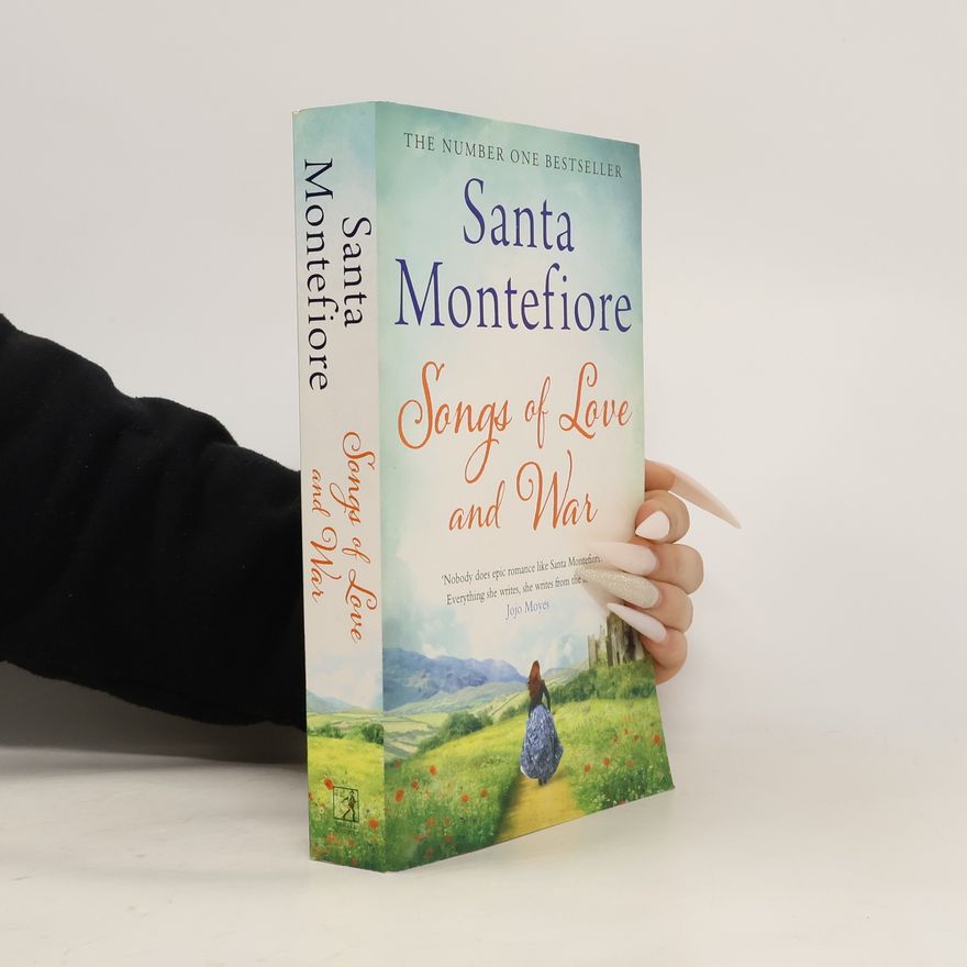 Santa Montefiore Songs of Love and War