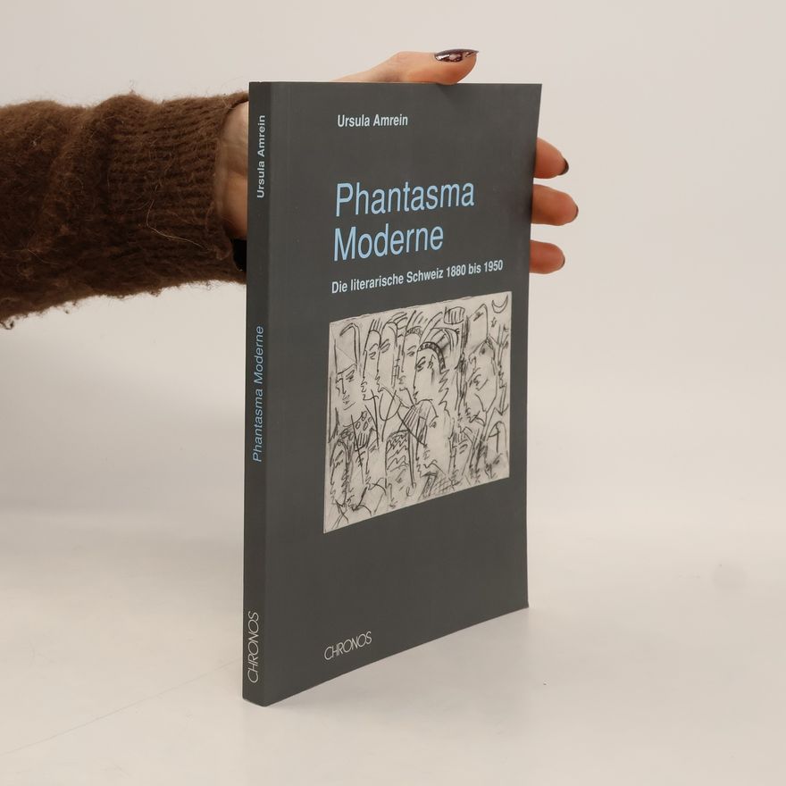 Ursula Amrein Phantasma Moderne