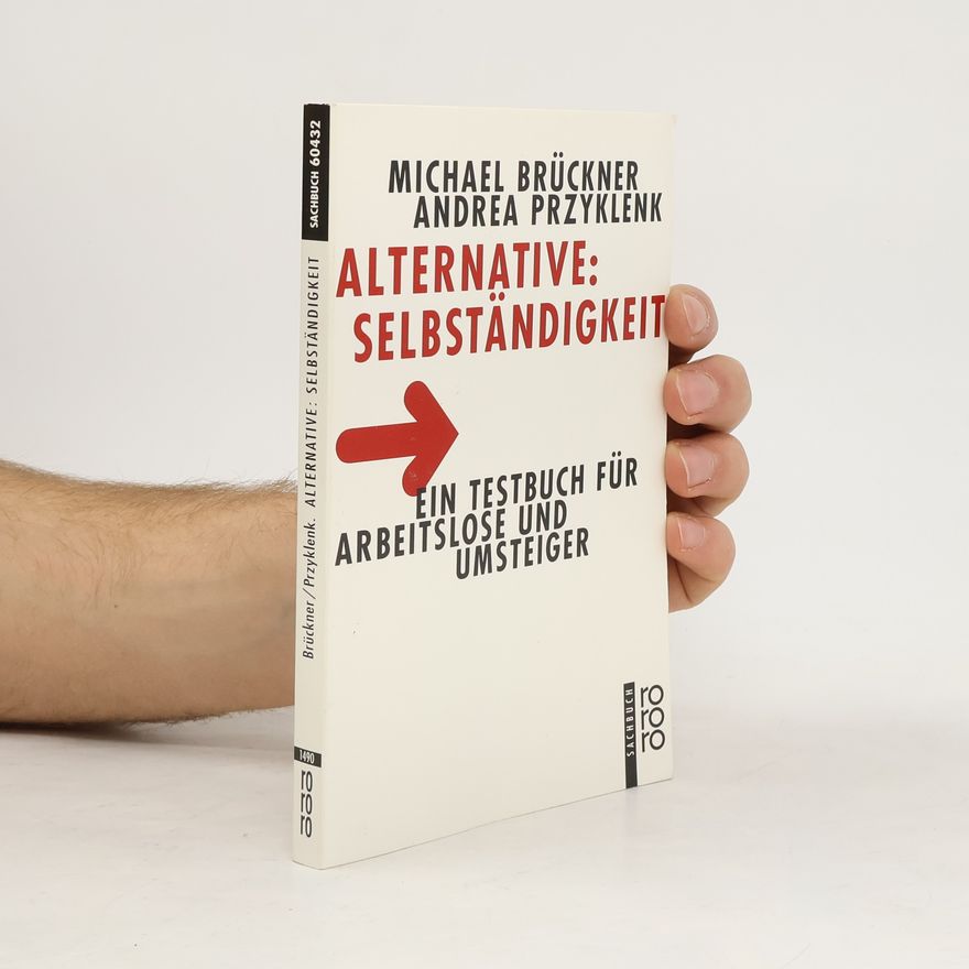 Michael Brückner Alternative: Selbständigkeit