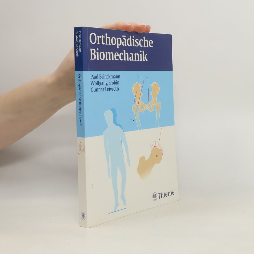Paul Brinckmann Orthopädische Biomechanik