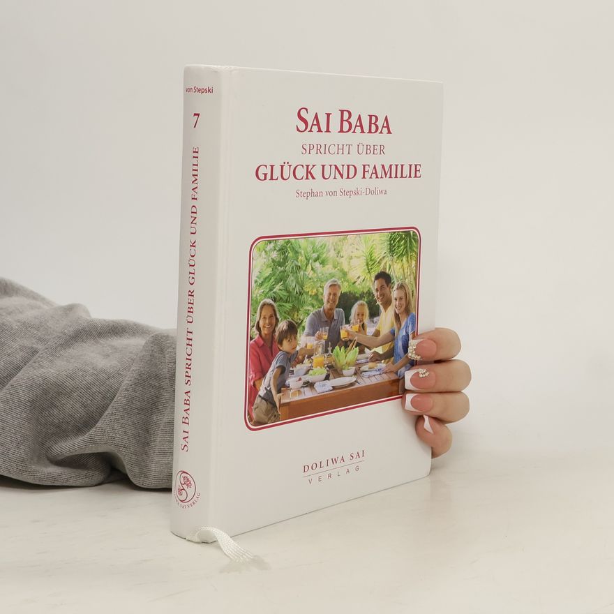 Stephan von Stepski-Doliwa Sai Baba spricht über Glück und Familie