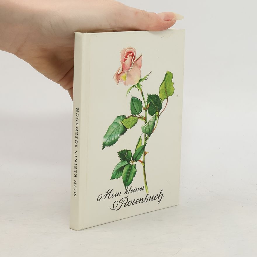 Brigitte Philippi Mein kleines Rosenbuch