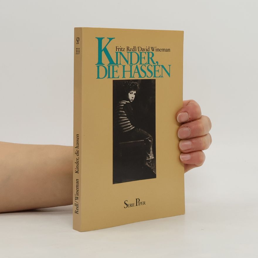 David Wineman Serie Piper - 333: Kinder, die hassen. Auflösung und Zusammenbruch der Selbstkontrolle.