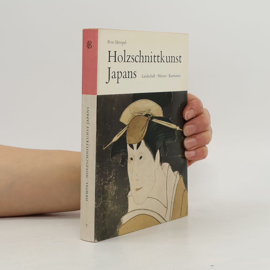 Rose Hempel Holzschnittkunst Japans