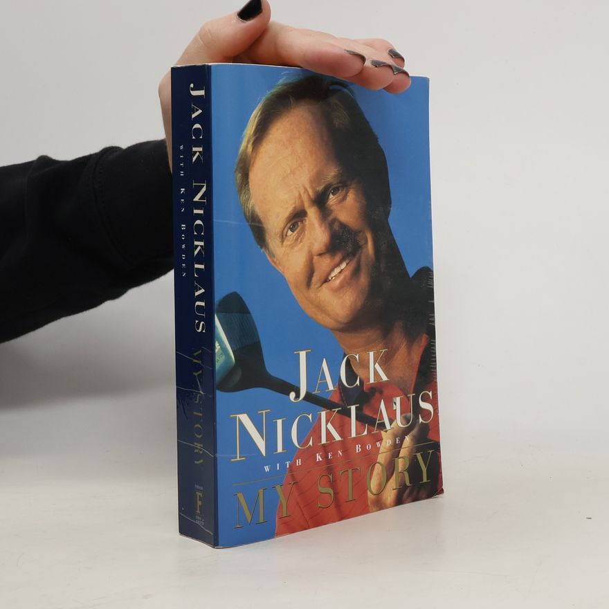 Jack Nicklaus My Story