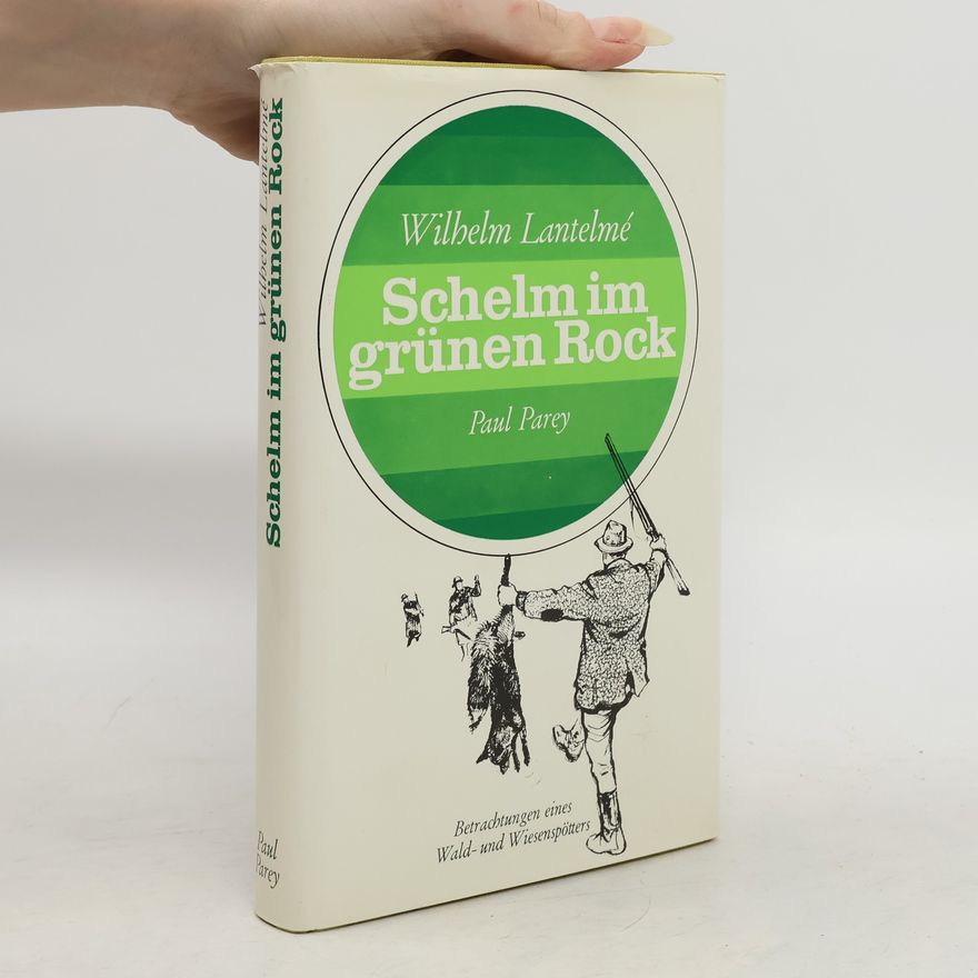 Wilhelm Lantelmé Schelm im grünen Rock