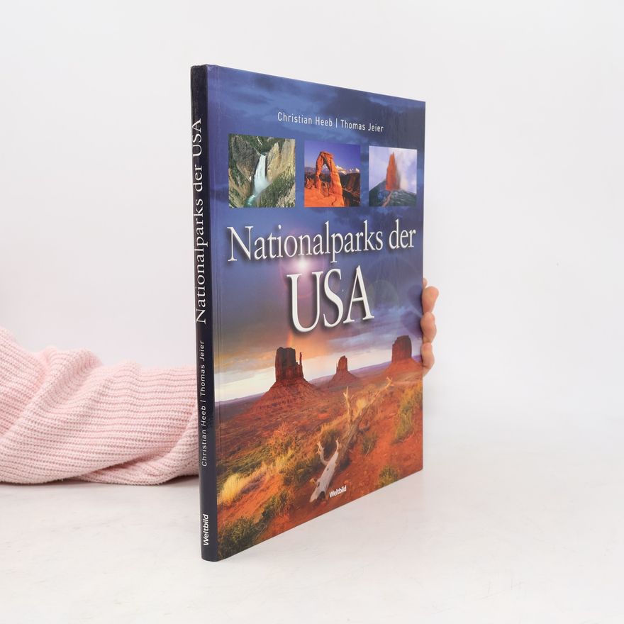 Christian Heeb Nationalparks der USA