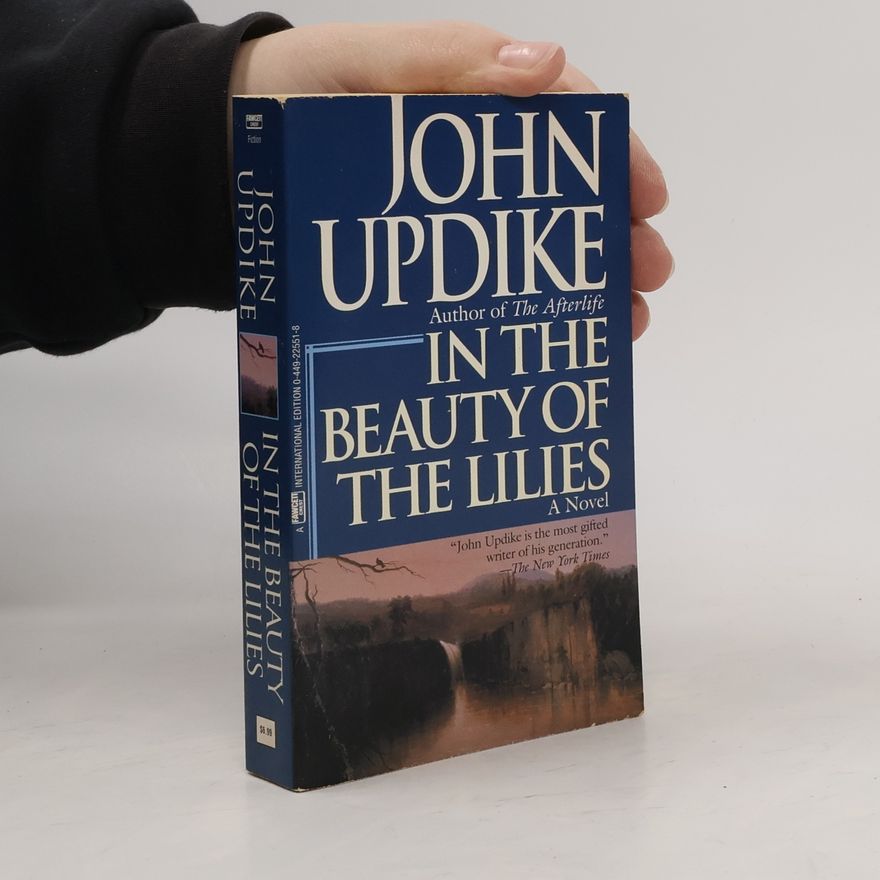 John Updike In the Beauty of the Lilies