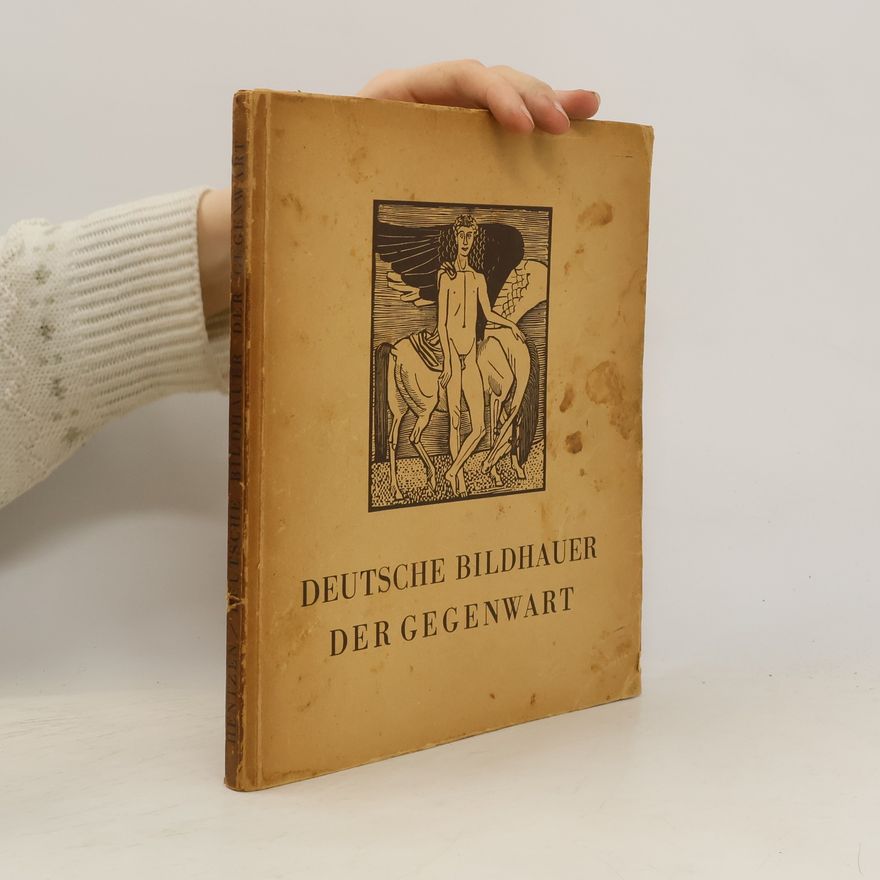 Alfred Hentzen Deutsche Bildhauer der Gegenwart