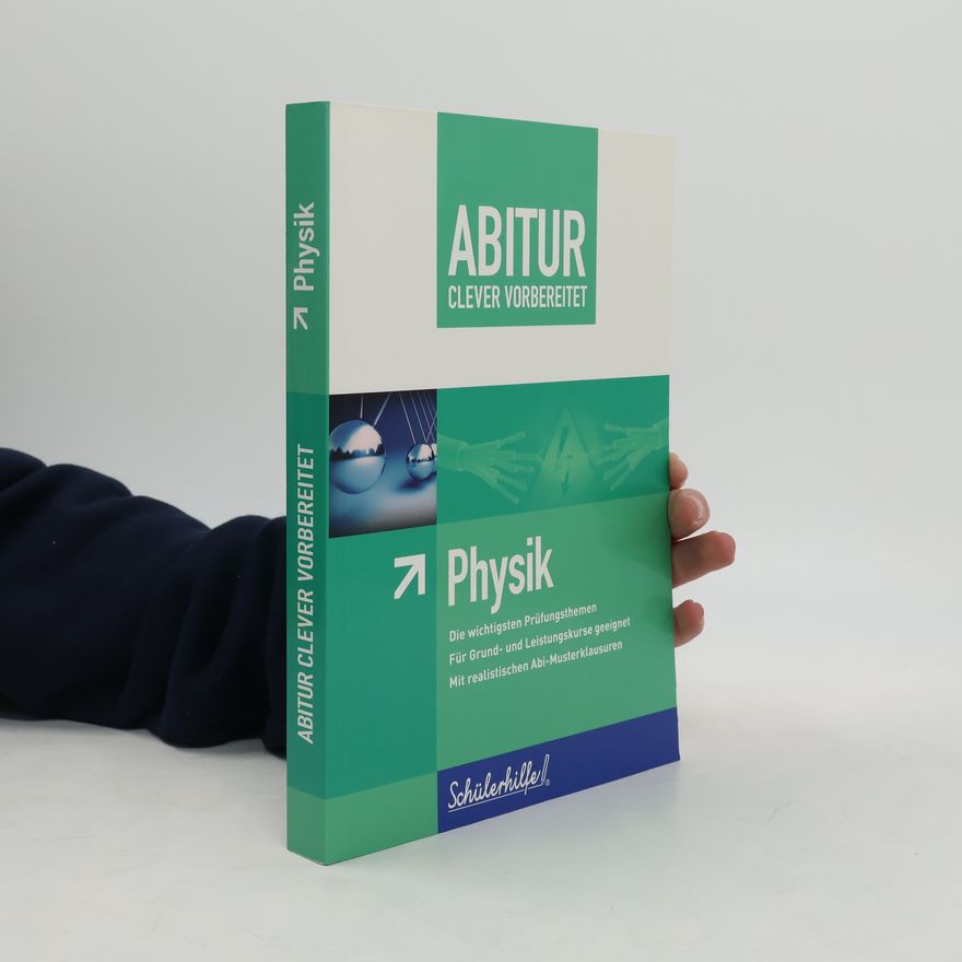 Rolf Hermes Abitur clever vorbereitet - Physik