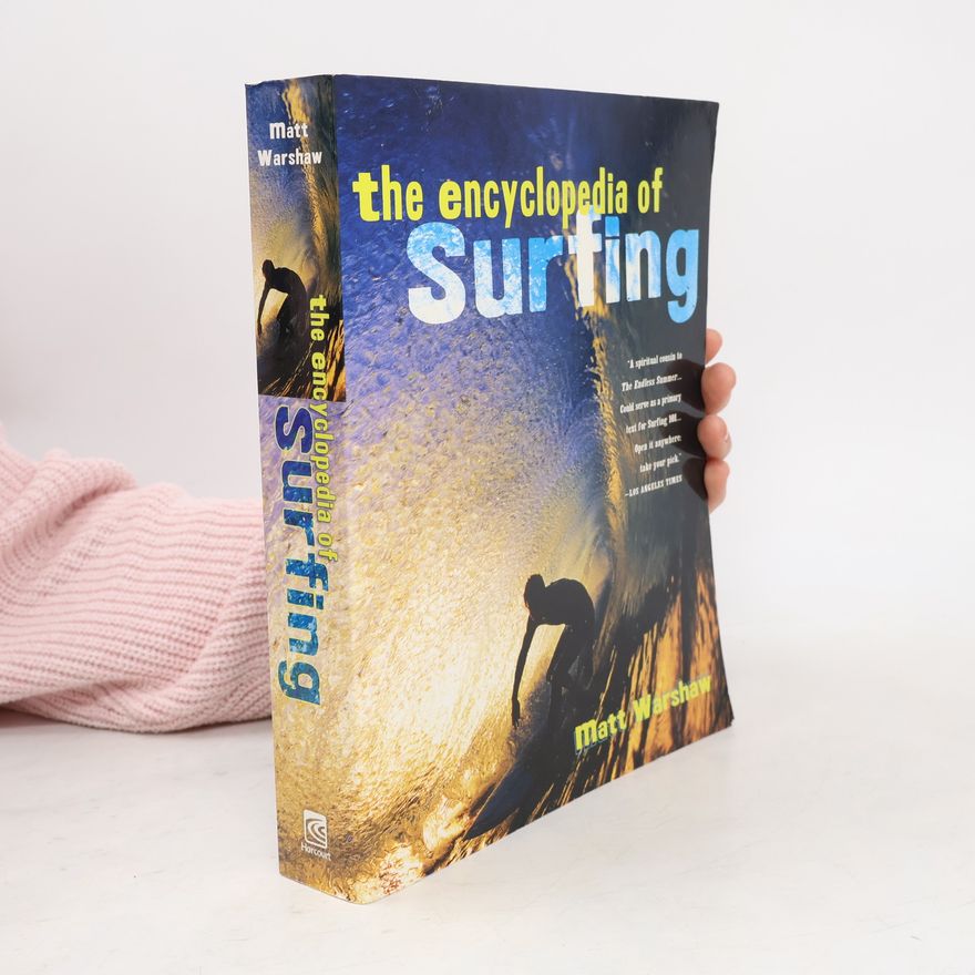 Matt Warshaw The Encyclopedia of Surfing
