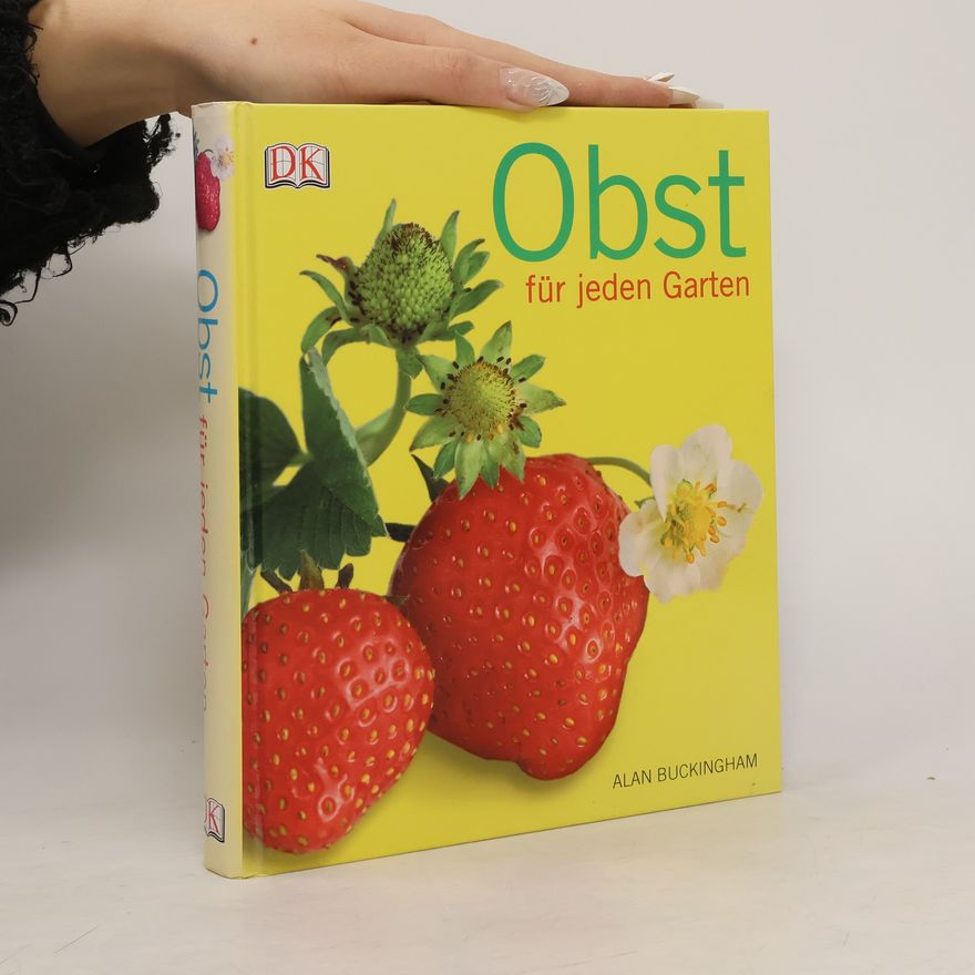 Alan Buckingham Obst für jeden Garten