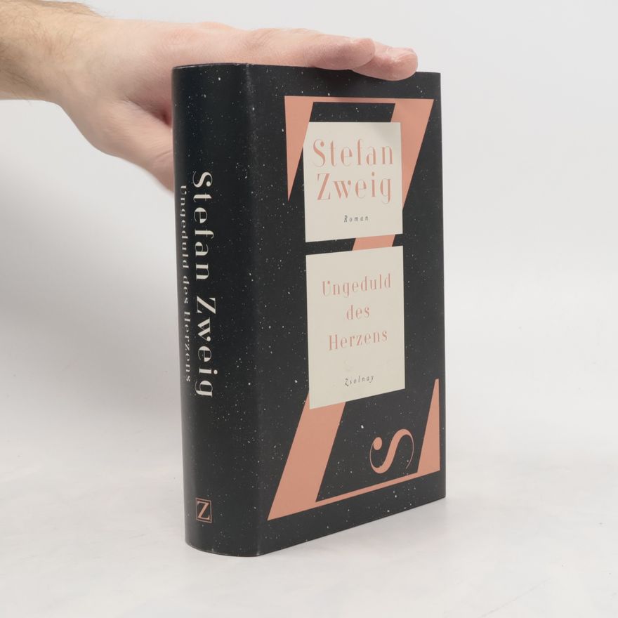 Stefan Zweig Ungeduld des Herzens