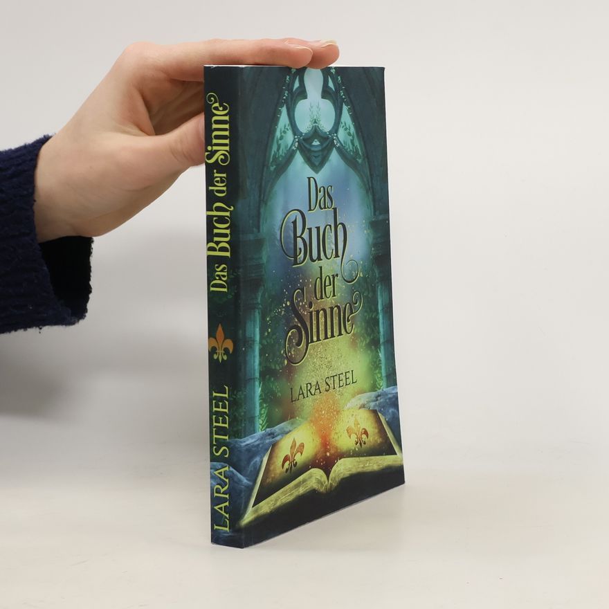 Lara Steel Das Buch der Sinne