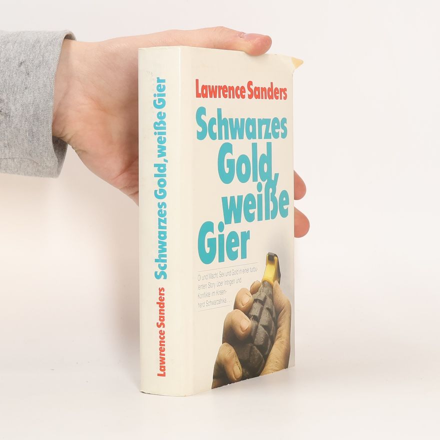 Lawrence Sanders Schwarzes Gold, weiße Gier