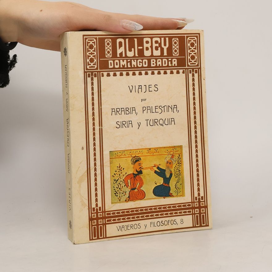 Ali Bey Viajes por Arabia, Palestina, Siria y Turquia