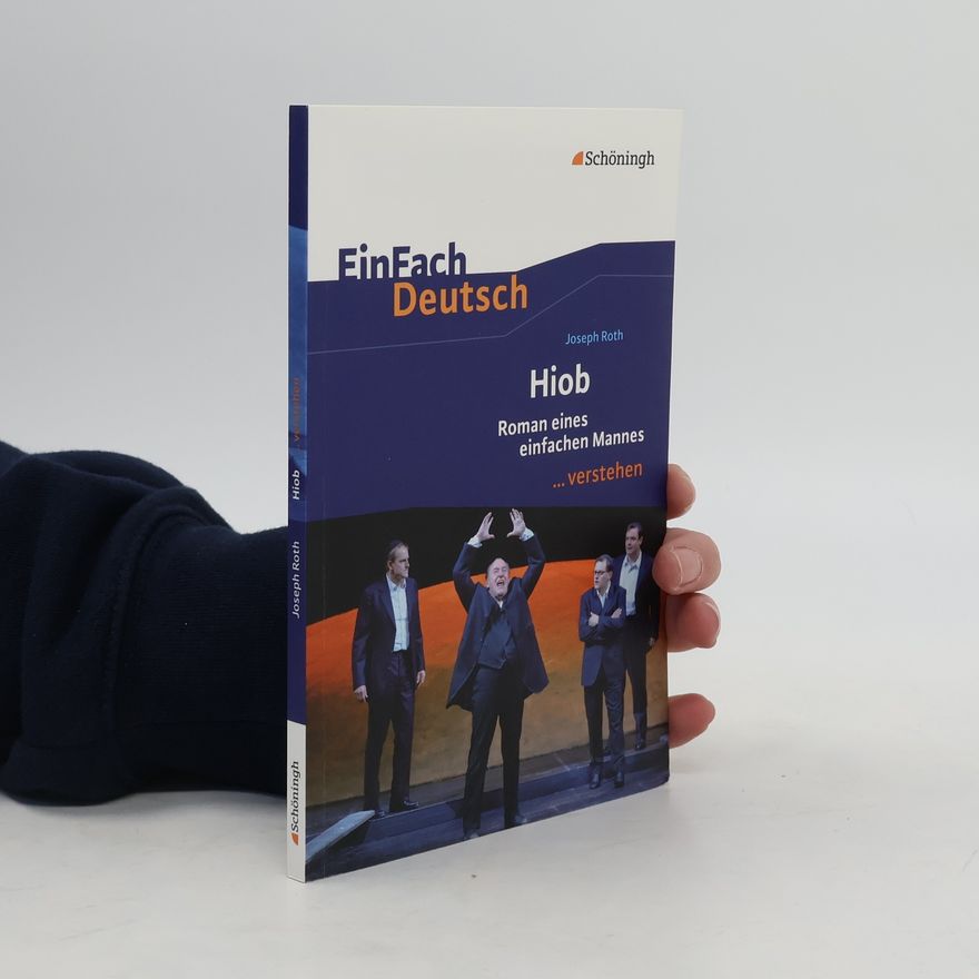 Alexandra Wölke Joseph Roth, Hiob, Roman eines einfachen Mannes ... verstehen